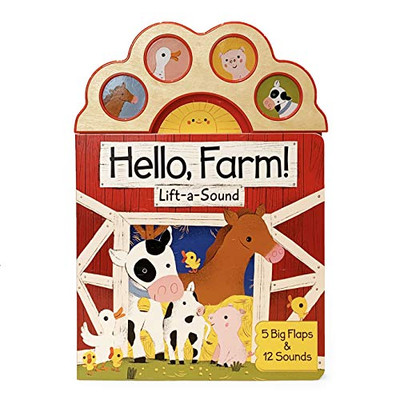 Hello, Farm!: Lift-A-Sound (Lift-A-Sound Board Book)