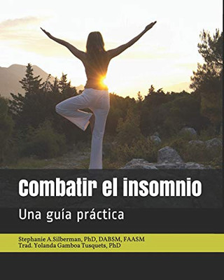 Combatir El Insomnio: Una Guia Practica (Spanish Edition)