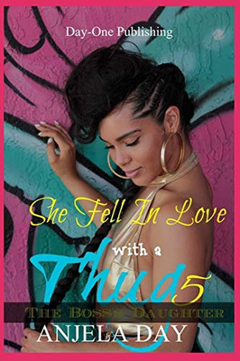 She Fell In Love With A Thug 5: The Boss'S Daughter (Deuce'S Story)