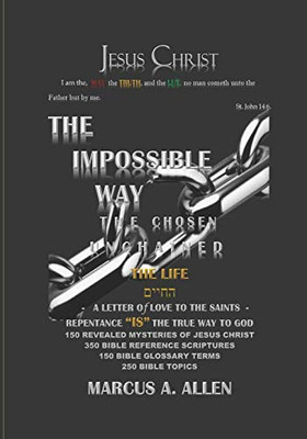 The Impossible Way: The Life