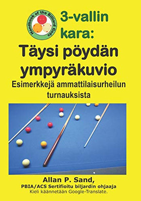3-Vallin Kara - Täysi Pöydän Ympyräkuvio: Esimerkkejä Ammattilaisurheilun Turnauksista (Finnish Edition)