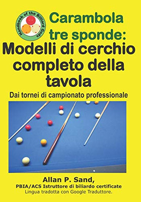 Carambola Tre Sponde - Modelli Di Cerchio Completo Della Tavola: Dai Tornei Di Campionato Professionale (Italian Edition)