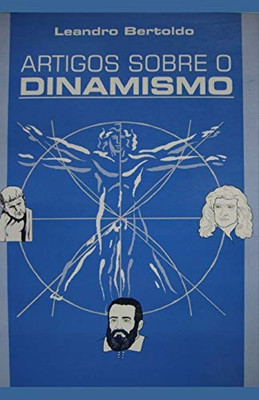 Artigos Sobre O Dinamismo (Portuguese Edition)