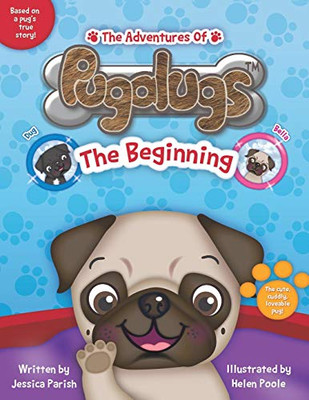The Adventures Of Pugalugs: The Beginning