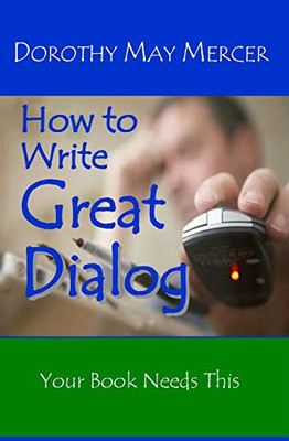 How To Write Great Dialog (How To For You)