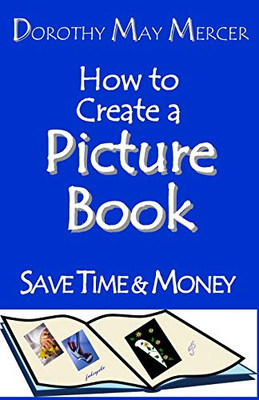 How To Create A Picture Book (How To For You)