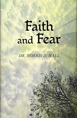 Faith and Fear