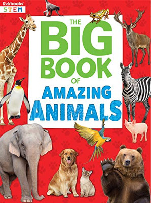 The Big Book Of Amazing Animals-Fun Facts Plus Awesome Activities, Including Word Searches, Mazes, And Search & Find® Puzzles (Big Books)
