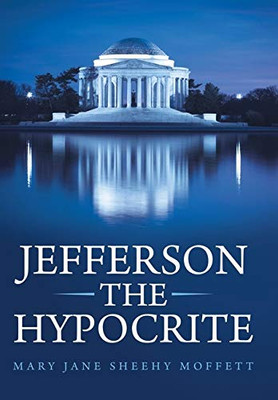 Jefferson the Hypocrite