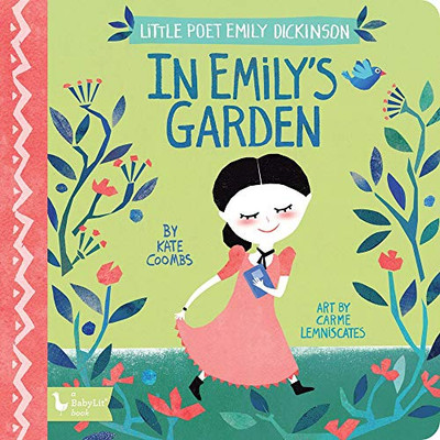 Little Poet Emily Dickinson: In EmilyS Garden
