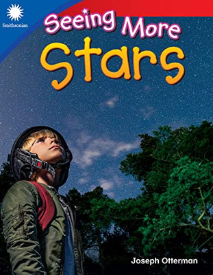 Seeing More Stars (Smithsonian Readers)