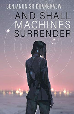 And Shall Machines Surrender (Machine Mandate)