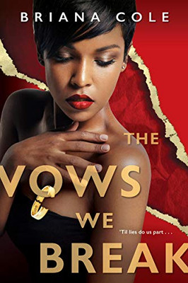 The Vows We Break (The Unconditional Series)