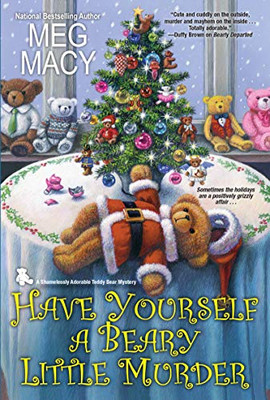 Have Yourself A Beary Little Murder (A Teddy Bear Mystery)