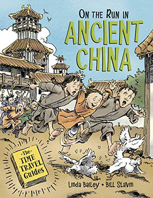 On The Run In Ancient China (The Time Travel Guides, 3)