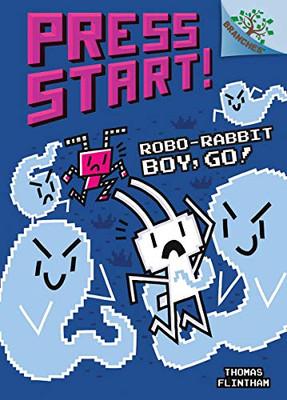 Robo-Rabbit Boy, Go!: A Branches Book (Press Start! #7) (Library Edition) (7)