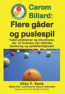 Carom Billard - Flere Gåder Og Puslespil: Tabel Problemer Og Situationer, Der Vil Forbedre Din Taktiske Tænkning Og Spillefærdigheder (Danish Edition)