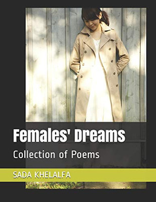 Females' Dreams: Collection Of Poems