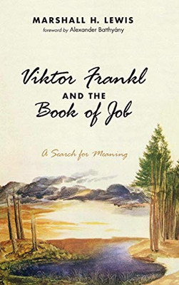 Viktor Frankl And The Book Of Job