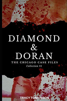 Diamond & Doran The Chicago Case Files: Collection #1 (The Diamond & Doran Mysteries)