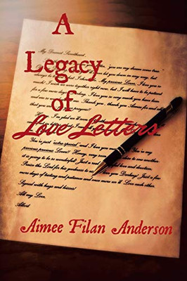 A Legacy Of Love Letters