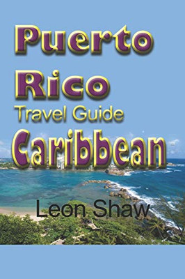 Puerto Rico Travel Guide, Caribbean: Tourism