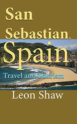 San Sebastian, Spain: Travel And Tourism