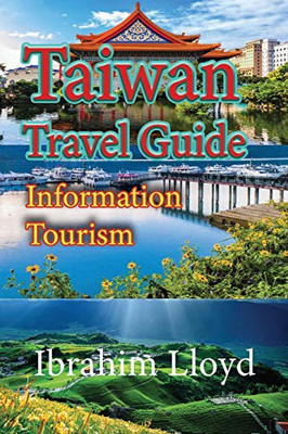 Taiwan Travel Guide: Information Tourism