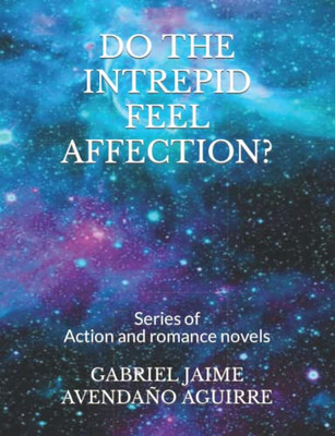 Do The Intrepid Feel Affection?: Action And Romance Novels.