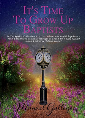 It'S Time To Grow Up Baptist