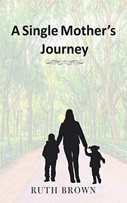 A Single MotherS Journey