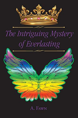 The Intriguing Mystery Of Everlasting