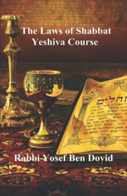 The Laws Of Shabbat (Jewish Halakha)