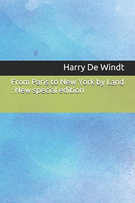 From Paris To New York By Land : New Special Edition