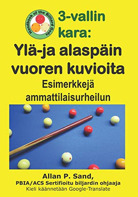 3-Vallin Kara - Ylä-Ja Alaspäin Vuoren Kuvioita: Esimerkkejä Ammattilaisurheilun Turnauksista (Finnish Edition)