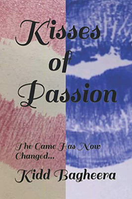 Kisses Of Passion: The Game Has Now Changed...