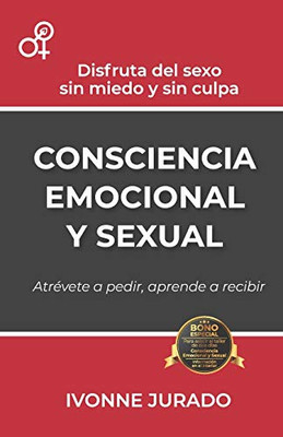 Consciencia Emocional Y Sexual (Spanish Edition)