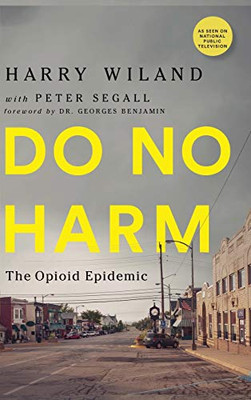 Do No Harm: The Opioid Epidemic