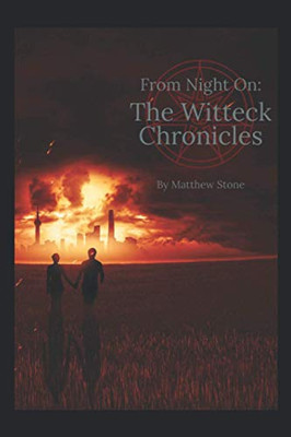 From Night On:: The Witteck Chronicles