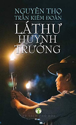Lá Thu Huynh Tru?Ng: Nh?Ng Lá Thu Cho T? Ch?C Gðpt (Vietnamese Edition)