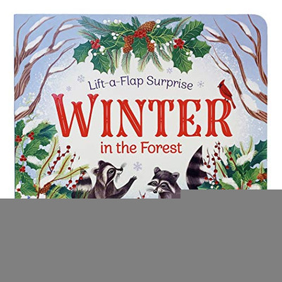 Winter In The Forest (Lift-A-Flap Surprise)