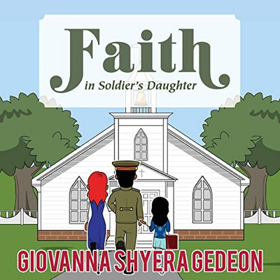 Faith In Soldier'S Daughter