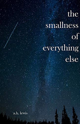 The Smallness Of Everything Else