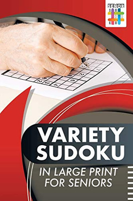 Variety Sudoku In Large Print For Seniors