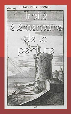 Traité Élémentaire De La Peinture (French Edition)