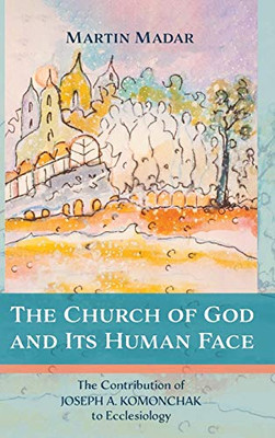 The Church Of God And Its Human Face
