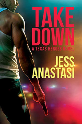 Take Down (1) (Texas Heroes)