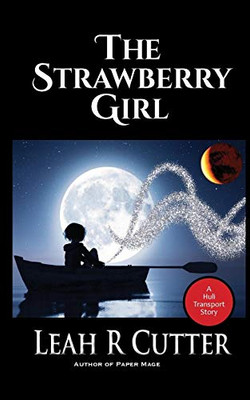 The Strawberry Girl: A Huli Intergalactic Story