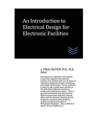 An Introduction To Electrical Design For Electronic Facilities (Electric Power Generation And Distribution)