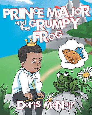 Prince Major And The Grumpy Frog